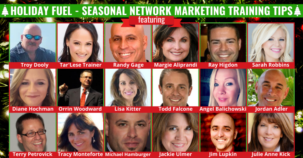 FREE Holiday Network Marketing Tips from 18 Top Experts In The Home Business Profession